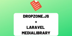 Multiple File Upload with Dropzone.js and Laravel MediaLibrary Package