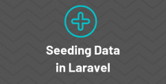 6 Tips About Data Seeding in Laravel